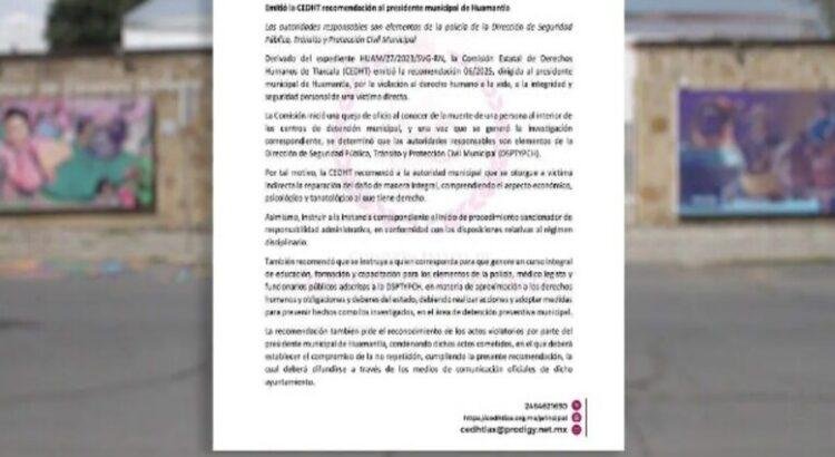 Comisión Estatal de Derechos Humanos de Tlaxcala emite recomendación a alcalde de Huamantla por muerte de persona en separos