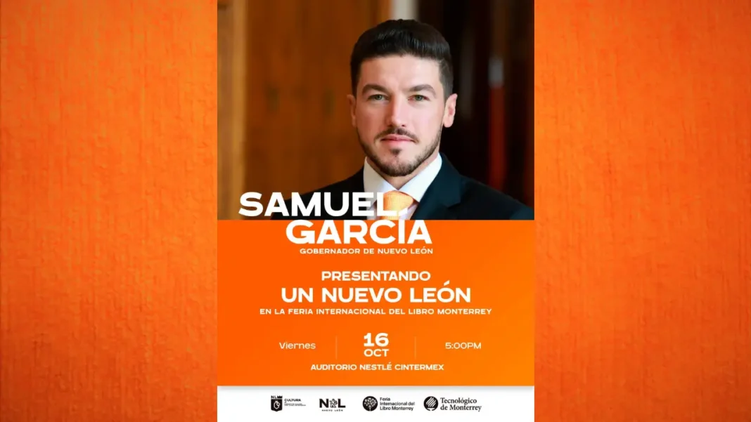 Samuel García presentará libro sobre sus cinco años de gobierno en la FIL Monterrey